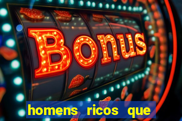 homens ricos que querem bancar whatsapp 2024